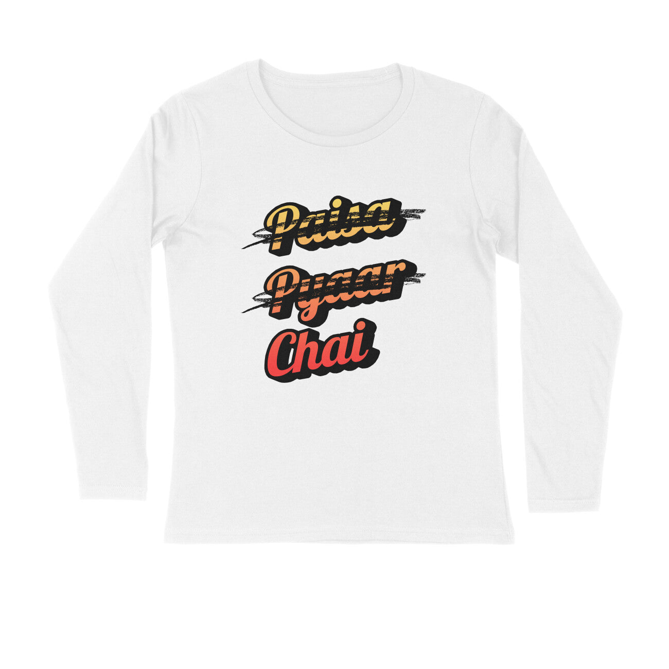 Men's White Paisa Pyaar Chai Graphic Printed Full Sleeve T-shirt - Printed Cave