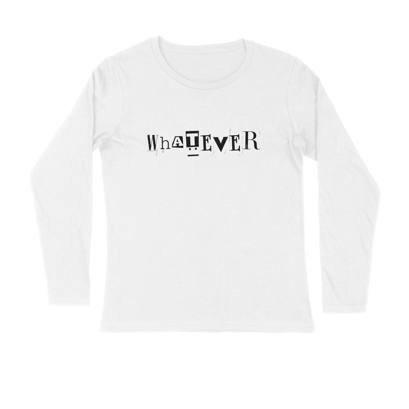 Men's White Whatever Graphic Printed Full Sleeve T-shirt - Printed Cave