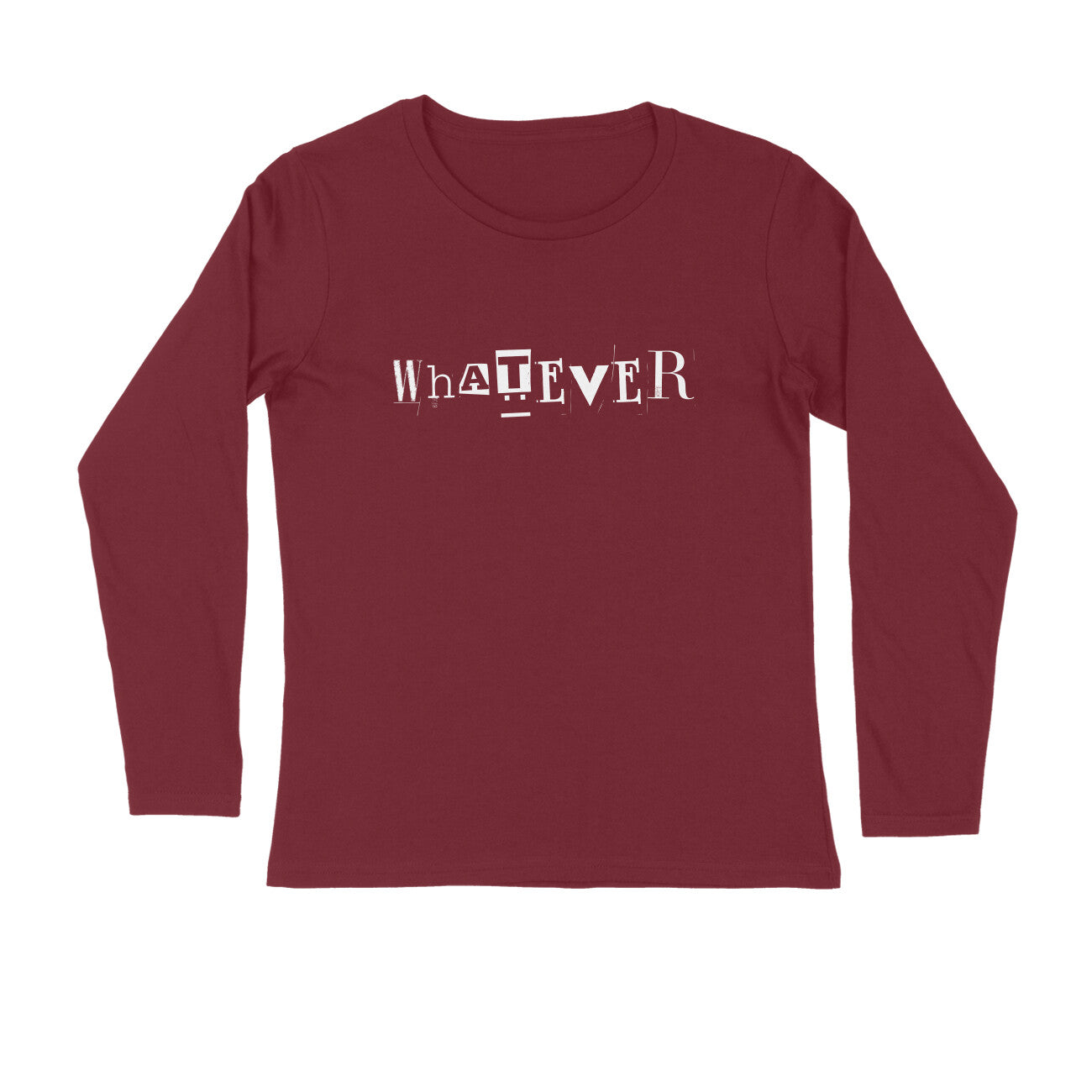 Men's Maroon Whatever Graphic Printed Full Sleeve T-shirt - Printed Cave