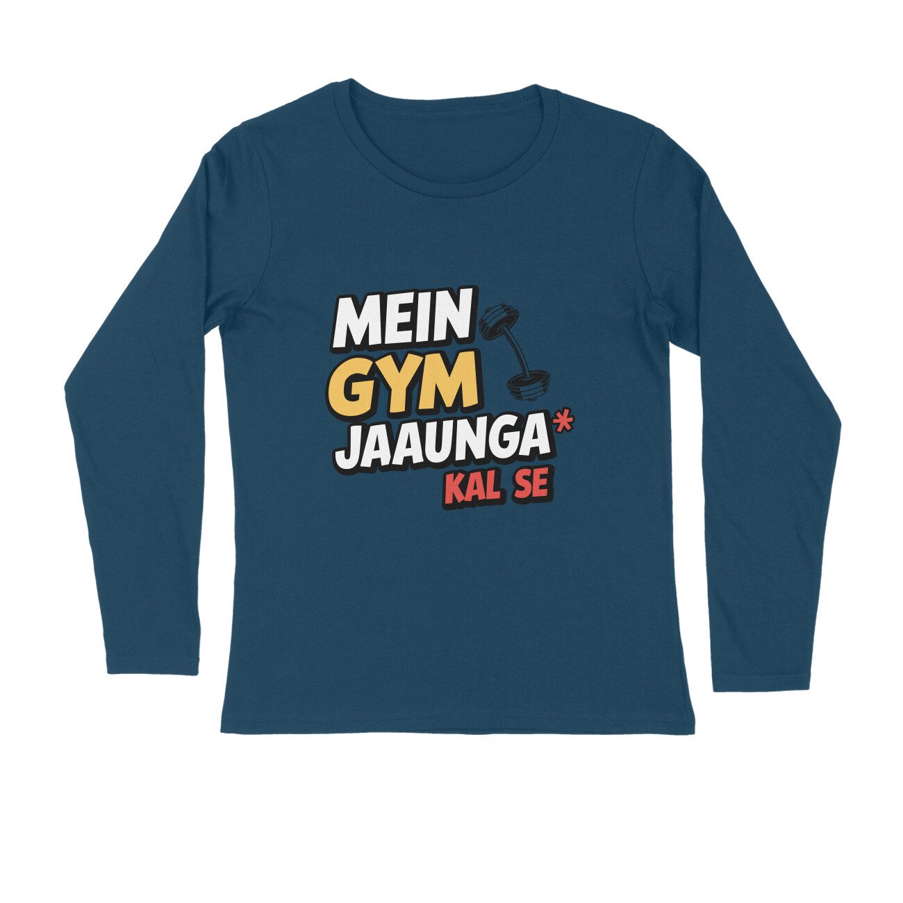 Men's Navy Blue Mein Gym Jaaunga Kal Se Graphic Printed Full Sleeve T-shirt - Printed Cave