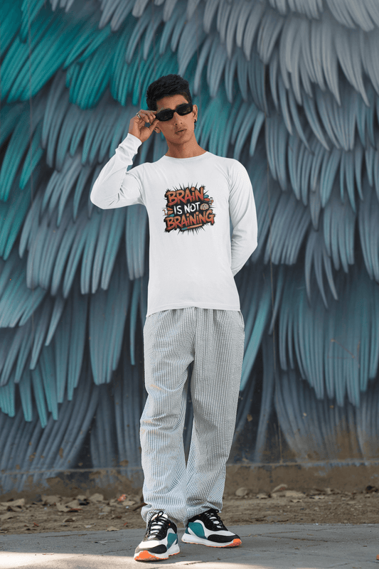 Men's White Brain Is Not Braining Graphic Printed Full Sleeve T-shirt - Printed Cave