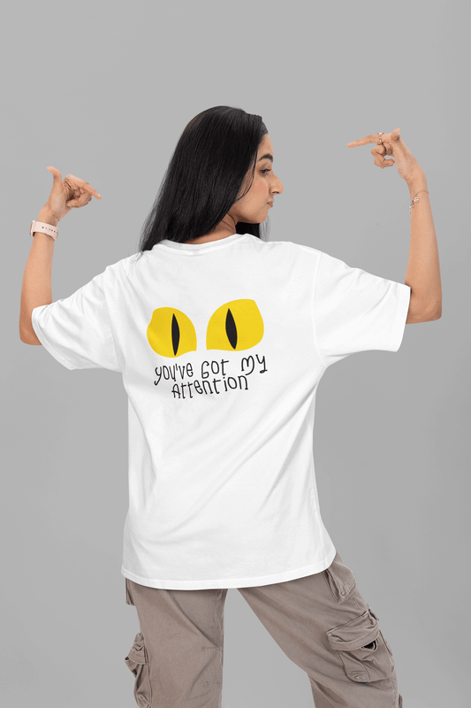 Women's White You've Got My Attention Graphic Printed Oversized T-shirt